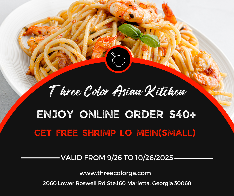 Alt:Promotional poster for Three Color Asian Kitchen offering free small shrimp lo mein with $40+ online orders.

Title:Three Color Asian Kitchen $40+ online order deal with free small shrimp lo mein (valid 9/26–10/26/2025).
